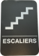 PLAQUE SIGNALETIQUE ESCALIERS